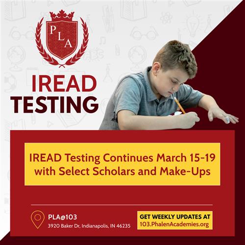 PLA 103 IREAD Testing Makeup March 15 